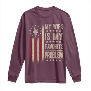 Funny My Wife Is My Favorite Problem Long Sleeve Shirt American Flag Husband Marriage Gift