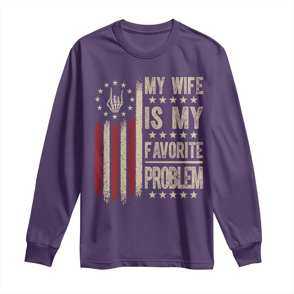 Funny My Wife Is My Favorite Problem Long Sleeve Shirt American Flag Husband Marriage Gift