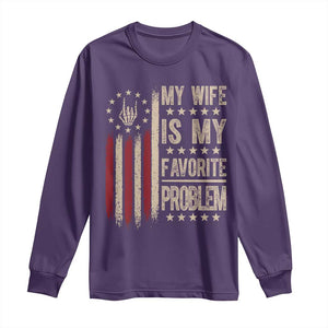 Funny My Wife Is My Favorite Problem Long Sleeve Shirt American Flag Husband Marriage Gift