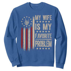 Funny My Wife Is My Favorite Problem Sweatshirt American Flag Husband Marriage Gift