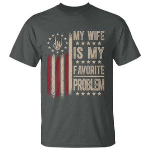 Funny My Wife Is My Favorite Problem T Shirt American Flag Husband Marriage Gift