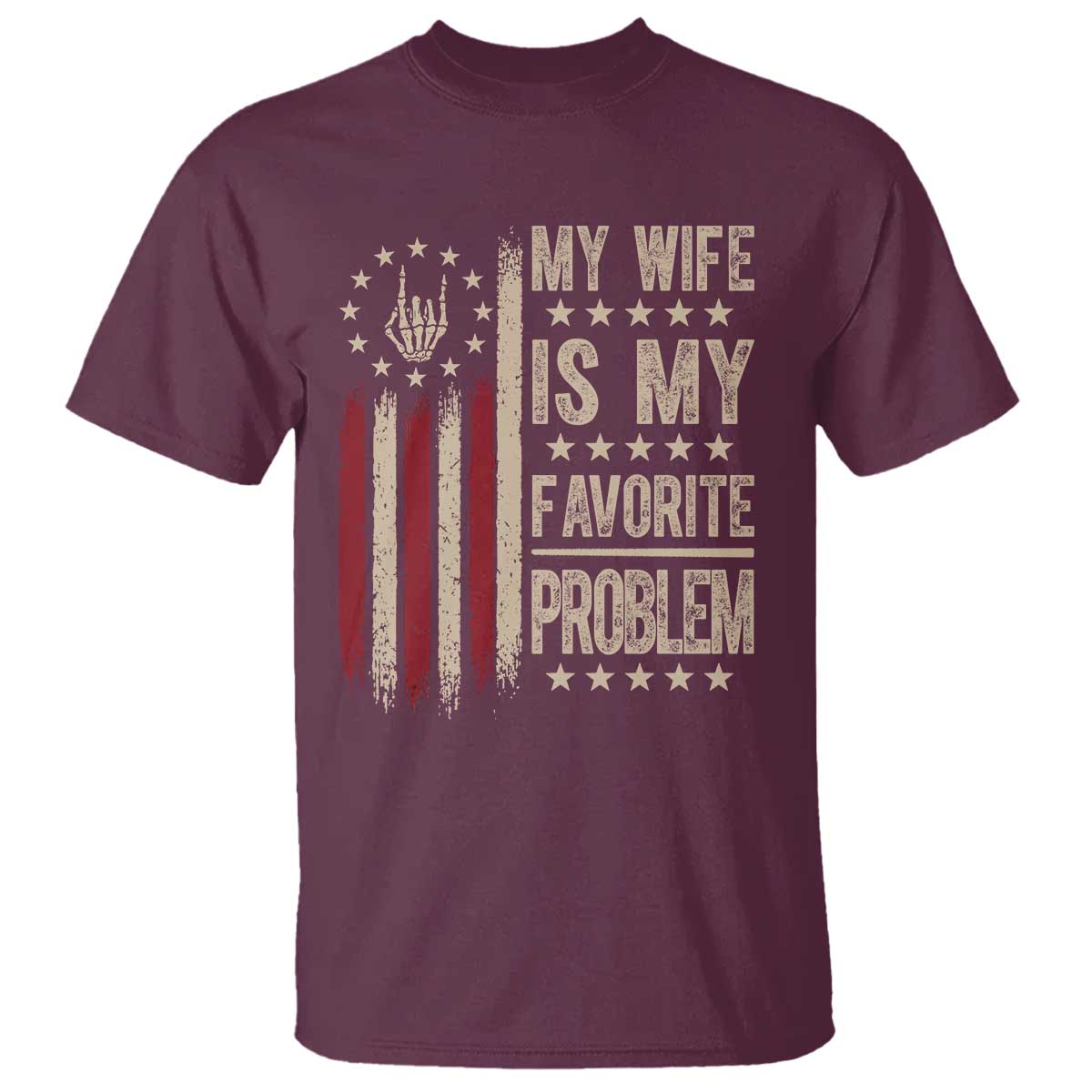 Funny My Wife Is My Favorite Problem T Shirt American Flag Husband Marriage Gift