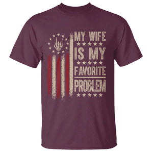 Funny My Wife Is My Favorite Problem T Shirt American Flag Husband Marriage Gift