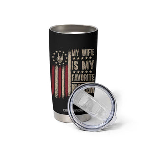 Funny My Wife Is My Favorite Problem Tumbler Cup American Flag Husband Marriage Gift TS12 Print Your Wear