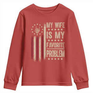 Funny My Wife Is My Favorite Problem Youth Sweatshirt American Flag Husband Marriage Gift