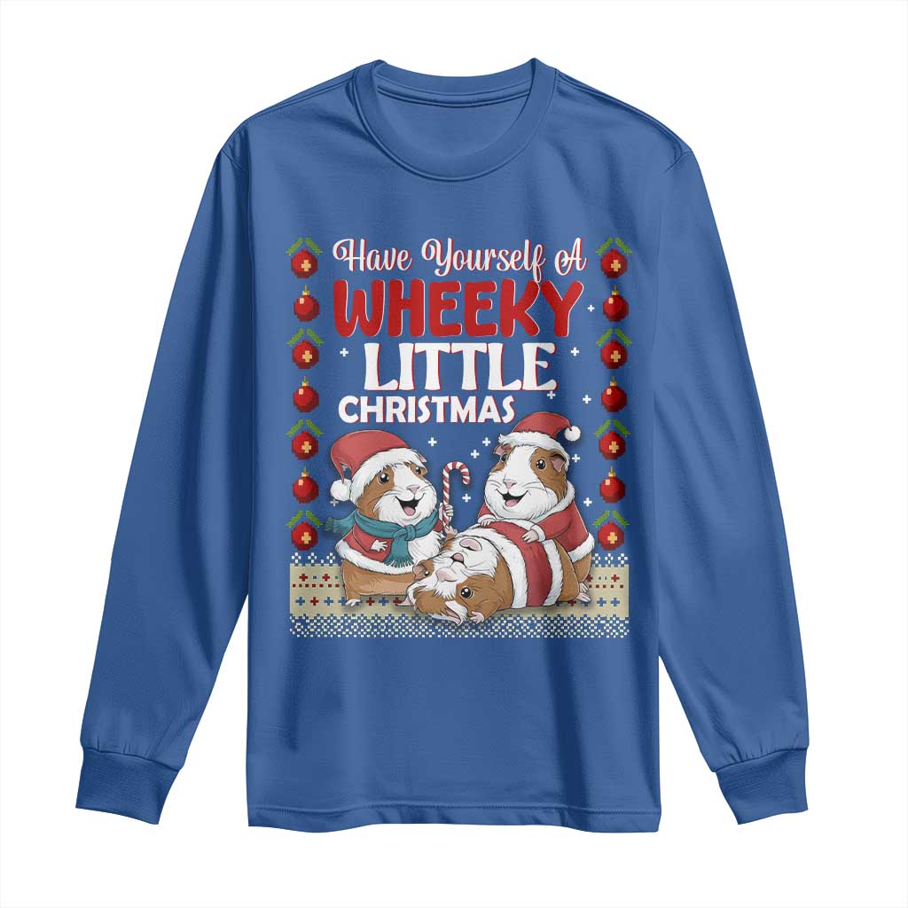 Have Yourself A Wheeky Little Christmas Long Sleeve Shirt Funny Guinea Pig Lover TS12 Royal Blue Print Your Wear