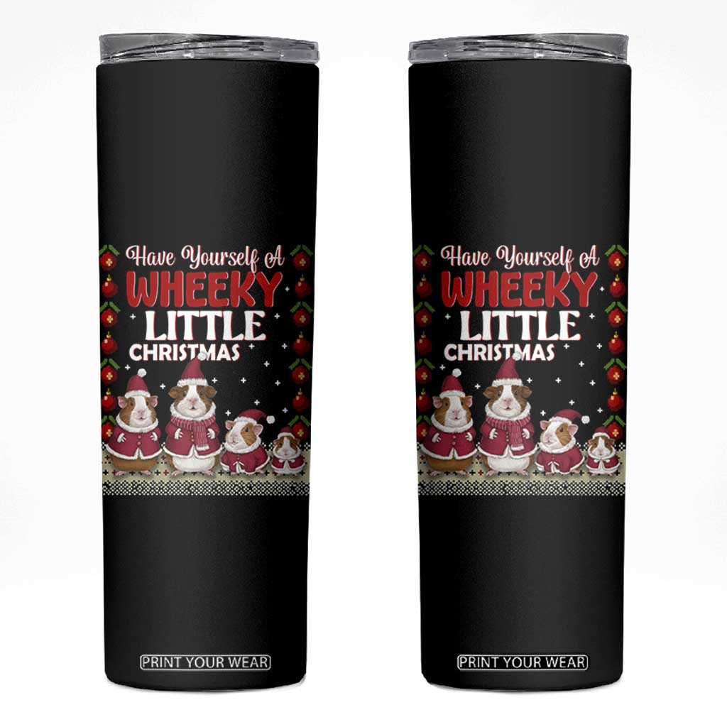 Christmas Guinea Pig Lover Skinny Tumbler Have Yourself A Wheeky Little TS12 Black Print Your Wear