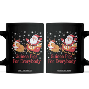 Guinea Pigs For Everybody Coffee Mug Funny Xmas Gift TS12 Black Print Your Wear