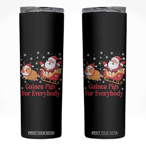 Guinea Pigs For Everybody Skinny Tumbler Funny Xmas Gift TS12 Black Print Your Wear