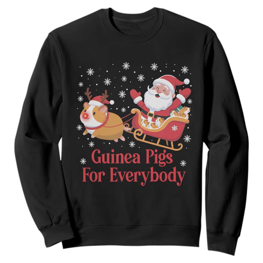 Guinea Pigs For Everybody Sweatshirt Funny Xmas Gift TS12 Black Print Your Wear