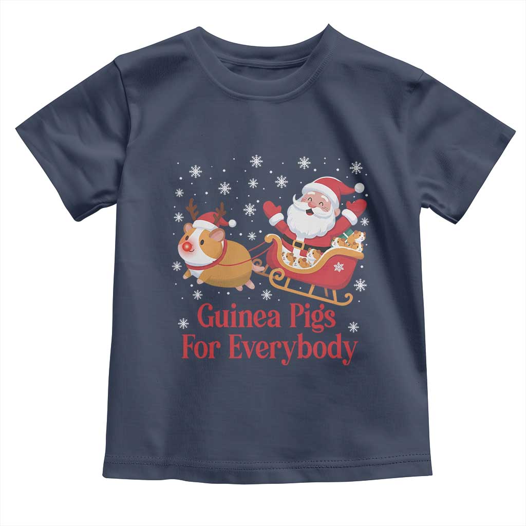 Guinea Pigs For Everybody Toddler T Shirt Funny Xmas Gift TS12 Navy Print Your Wear
