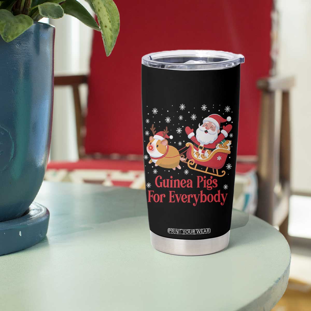Guinea Pigs For Everybody Tumbler Cup Funny Xmas Gift TS12 Print Your Wear