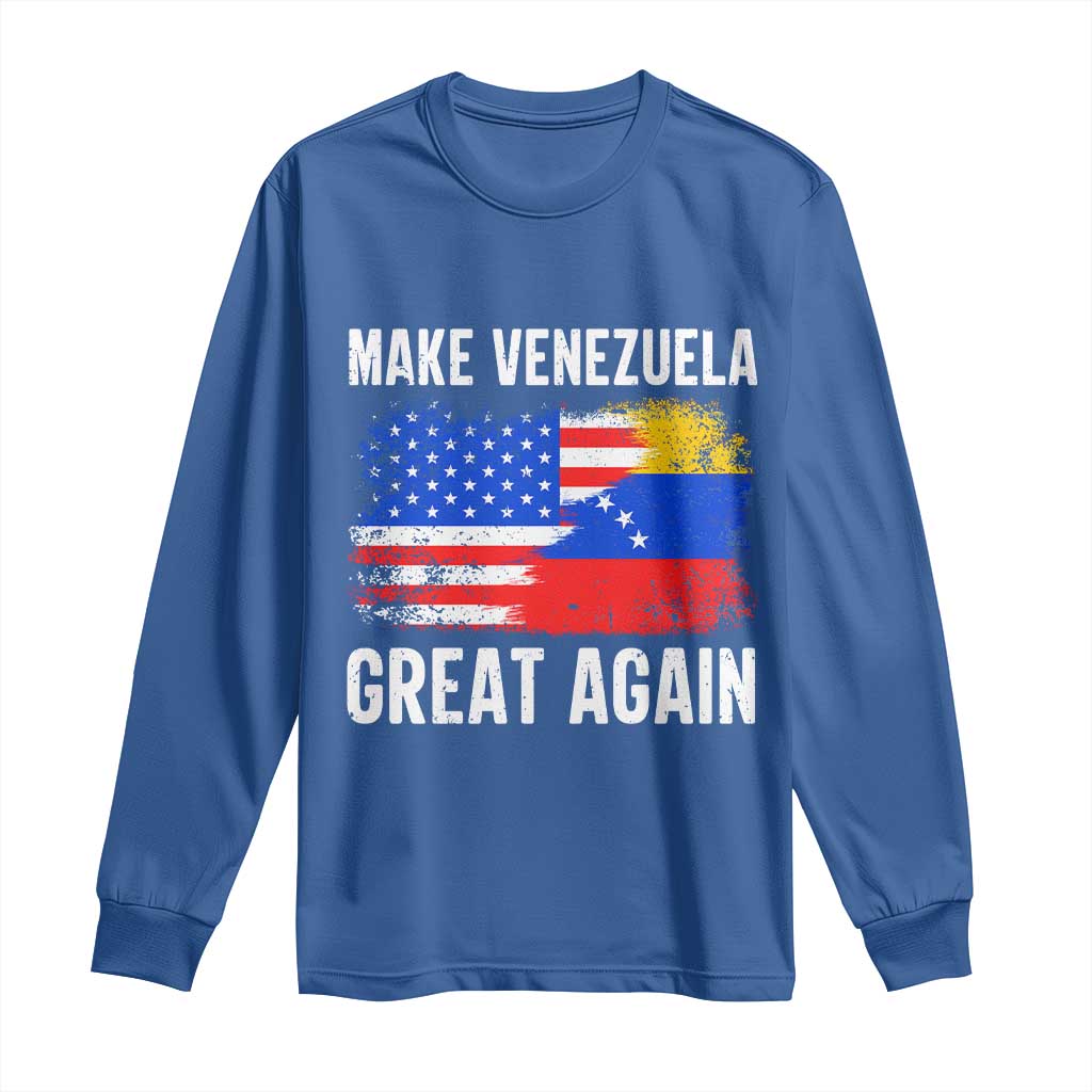 Make Venezuela Great Again Long Sleeve Shirt Political Gift TS12 Royal Blue Print Your Wear