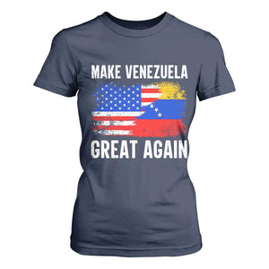 Make Venezuela Great Again T Shirt For Women Political Gift TS12 Navy Print Your Wear