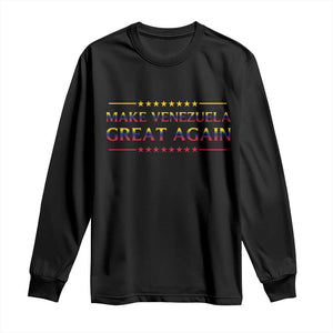 International Venezuela Gifts Long Sleeve Shirt Make Venezuela Great Again TS12 Black Print Your Wear