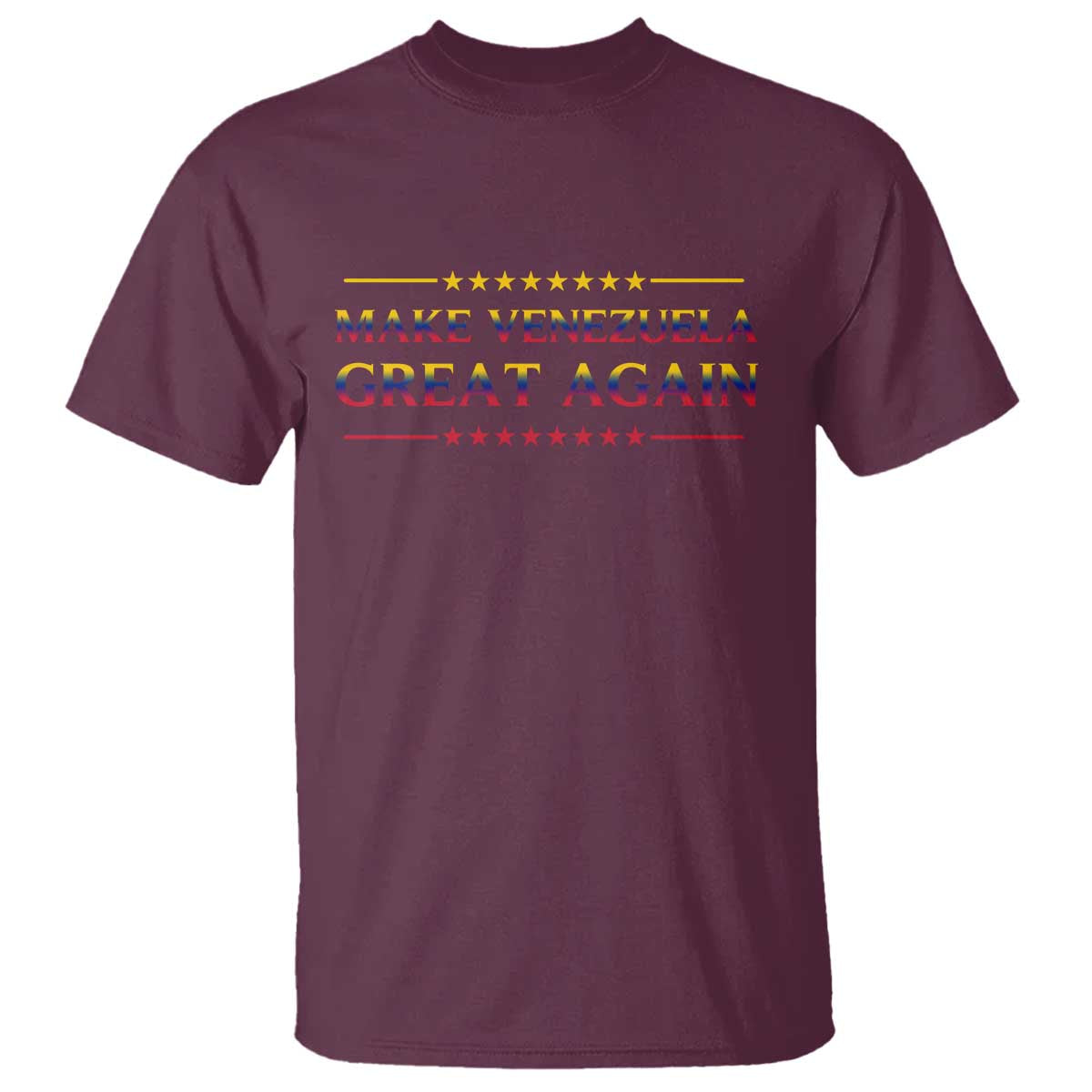 International Venezuela Gifts T Shirt Make Venezuela Great Again TS12 Maroon Print Your Wear