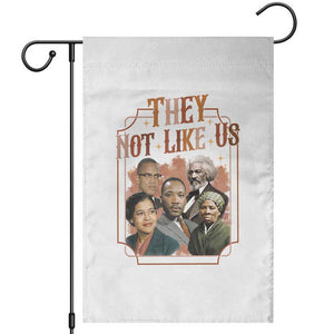 They Not Like Us Garden Flag African American History Leaders TS12 White Print Your Wear