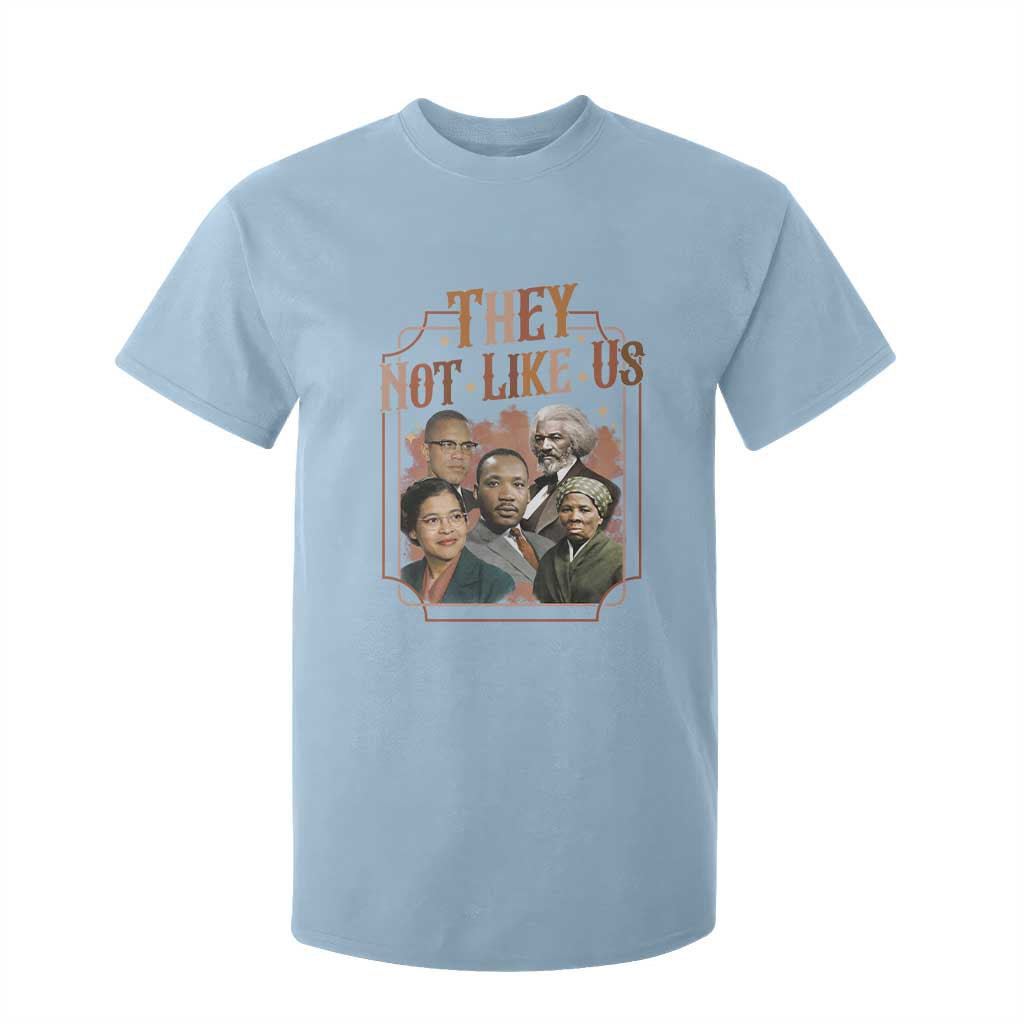 They Not Like Us T Shirt For Kid African American History Leaders TS12 Light Blue Print Your Wear