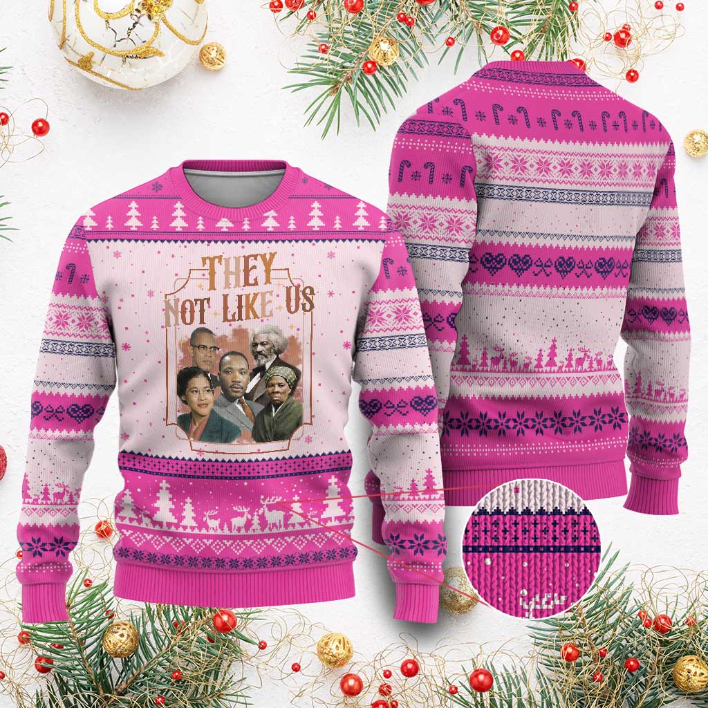 They Not Like Us Ugly Christmas Sweater African American History Leaders TS12 Hot Pink Print Your Wear