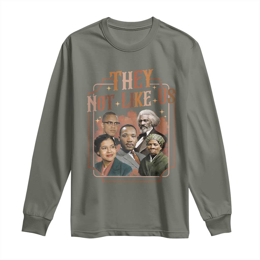 They Not Like Us Long Sleeve Shirt African American History Leaders TS12 Military Green Print Your Wear