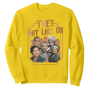 They Not Like Us Sweatshirt African American History Leaders TS12 Daisy Print Your Wear