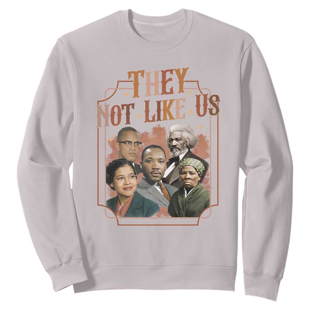 They Not Like Us Sweatshirt African American History Leaders TS12 Ice Gray Print Your Wear