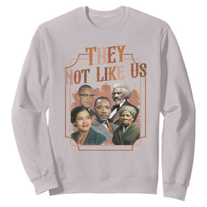 They Not Like Us Sweatshirt African American History Leaders TS12 Ice Gray Print Your Wear