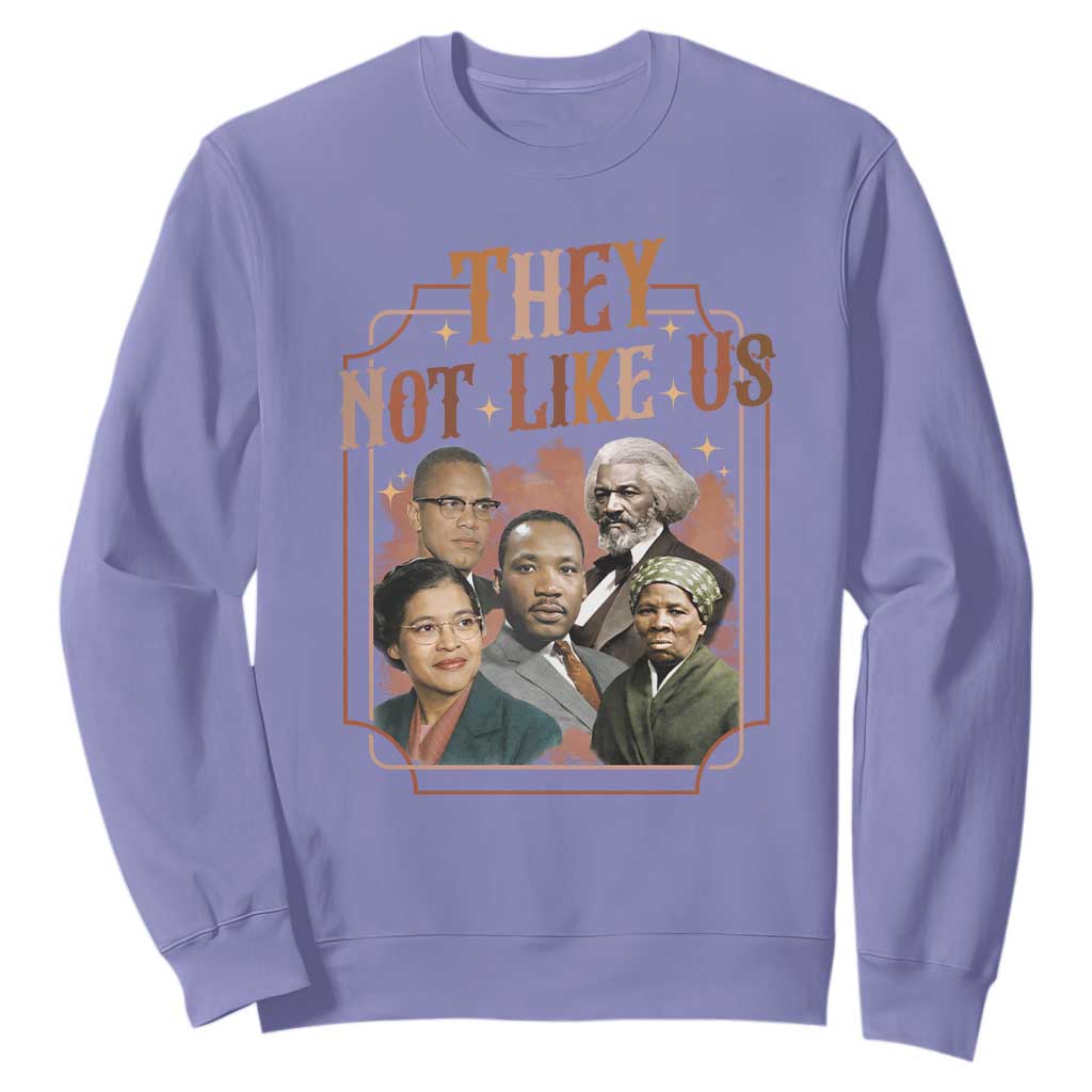 They Not Like Us Sweatshirt African American History Leaders TS12 Violet Print Your Wear