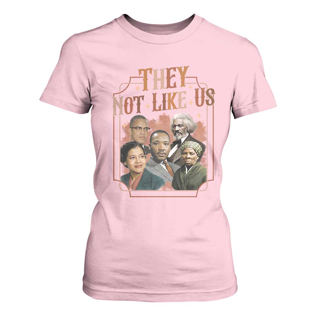 They Not Like Us T Shirt For Women African American History Leaders TS12 Light Pink Print Your Wear