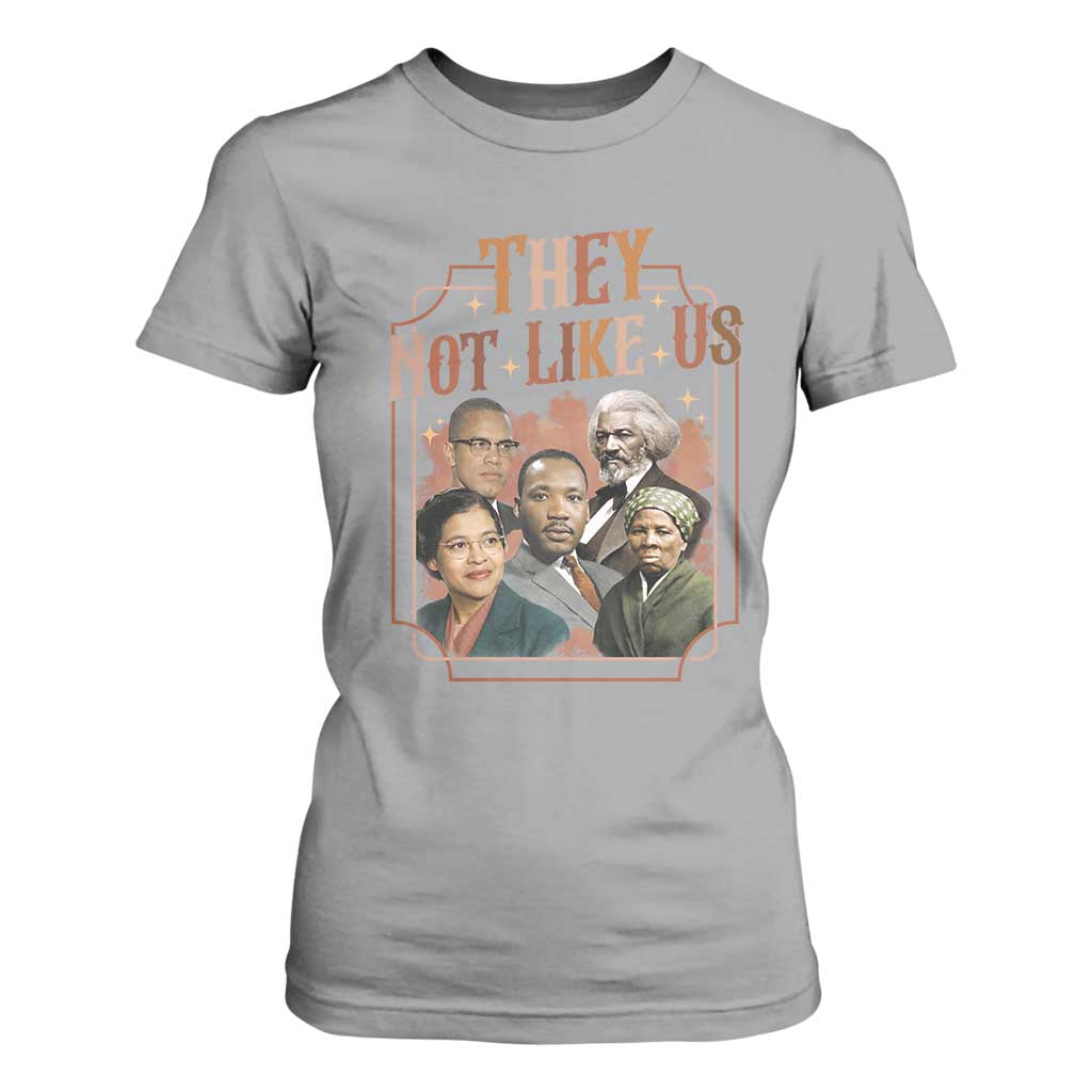 They Not Like Us T Shirt For Women African American History Leaders TS12 Sport Gray Print Your Wear