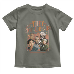 They Not Like Us Toddler T Shirt African American History Leaders TS12 Military Green Print Your Wear