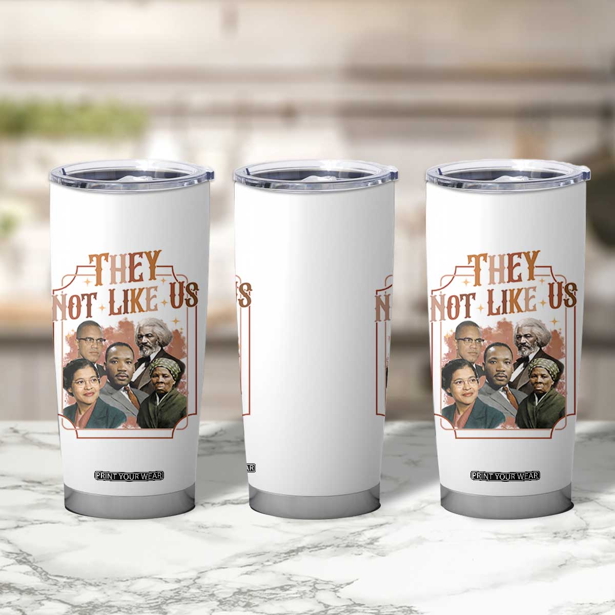 They Not Like Us Tumbler Cup African American History Leaders TS12 Print Your Wear