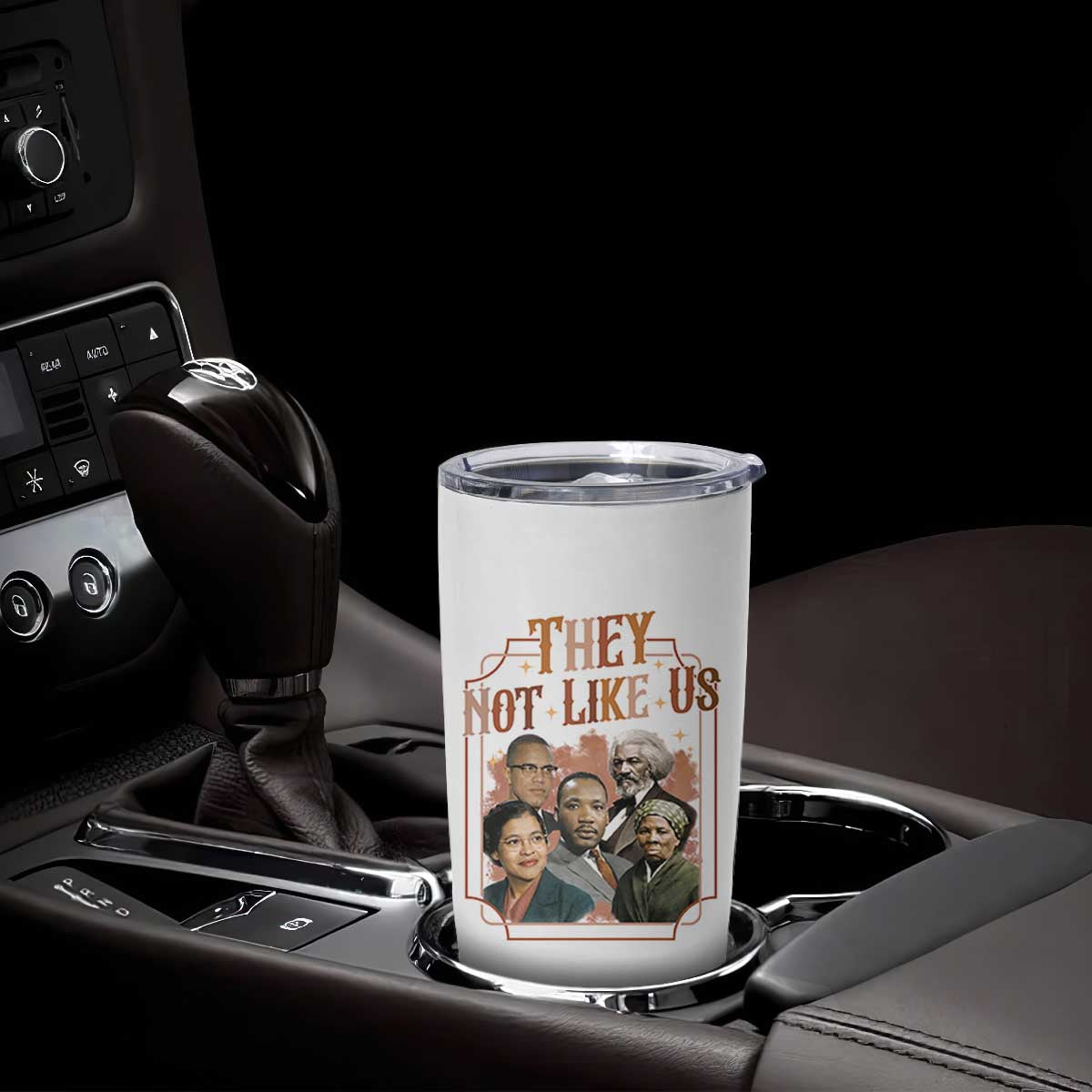 They Not Like Us Tumbler Cup African American History Leaders TS12 Print Your Wear