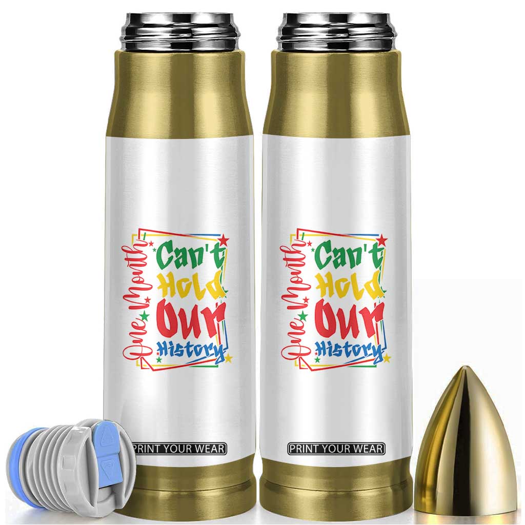 One Month Cannot Hold Our History Bullet Tumbler Black History Gift TS12 White Print Your Wear