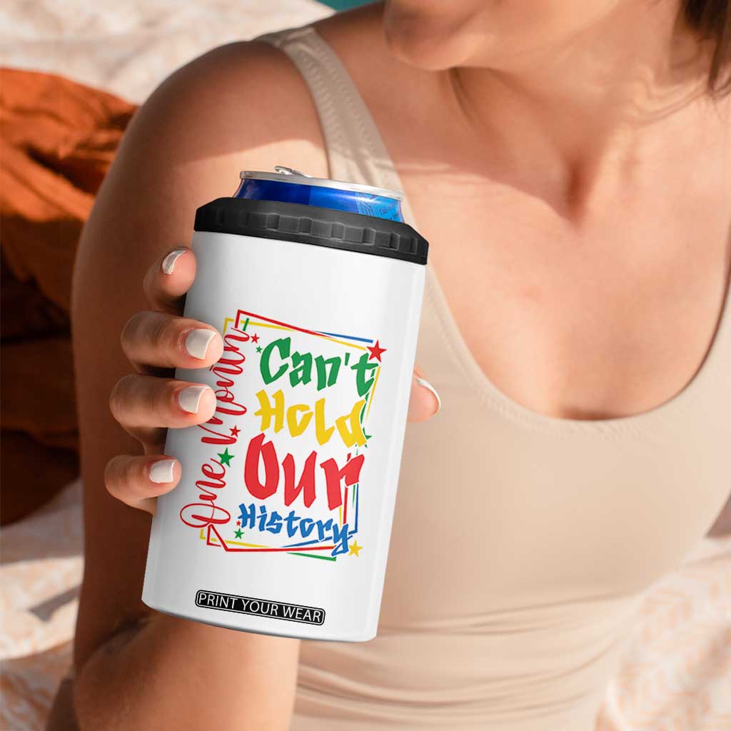 One Month Cannot Hold Our History 4 in 1 Can Cooler Tumbler Black History Gift TS12 Print Your Wear