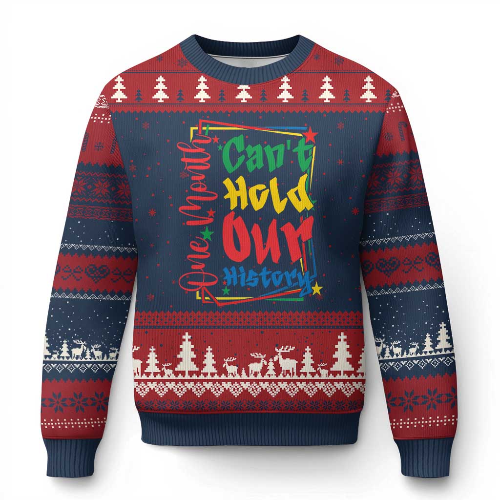 One Month Cannot Hold Our History Ugly Christmas Sweater Black History Gift TS12 Navy Red Print Your Wear