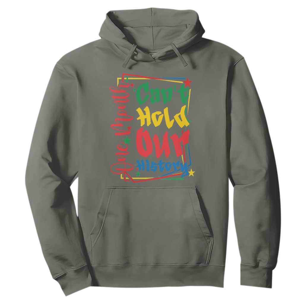One Month Cannot Hold Our History Hoodie Black History Gift TS12 Military Green Print Your Wear