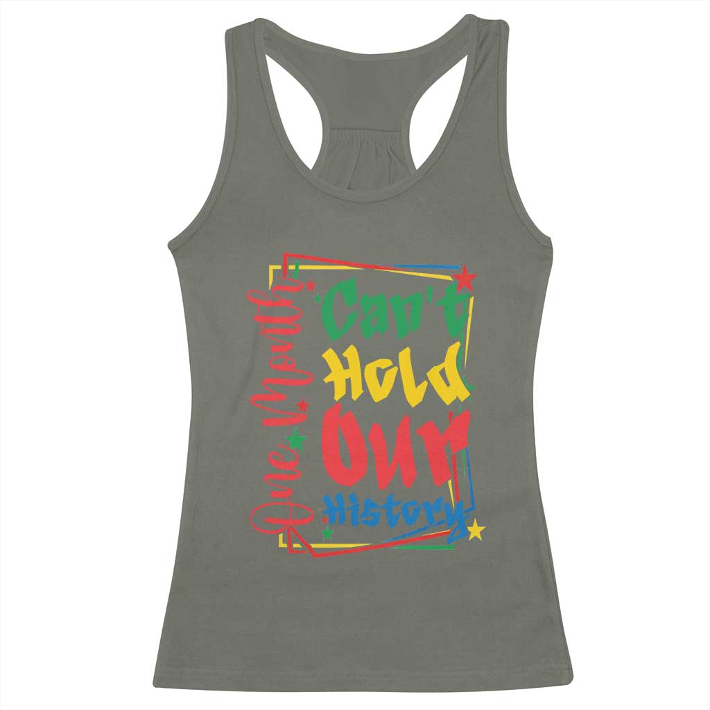 One Month Cannot Hold Our History Racerback Tank Top Black History Gift TS12 Military Green Print Your Wear