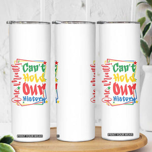 One Month Cannot Hold Our History Skinny Tumbler Black History Gift TS12 Print Your Wear