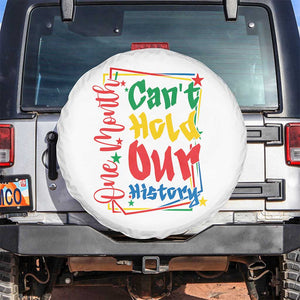 One Month Cannot Hold Our History Spare Tire Cover Black History Gift TS12 No hole White Print Your Wear