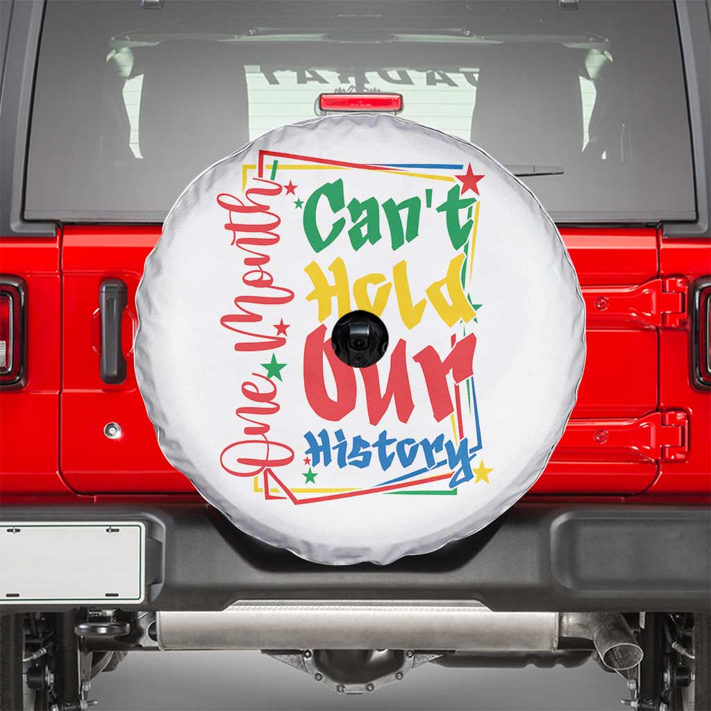 One Month Cannot Hold Our History Spare Tire Cover Black History Gift TS12 White Print Your Wear