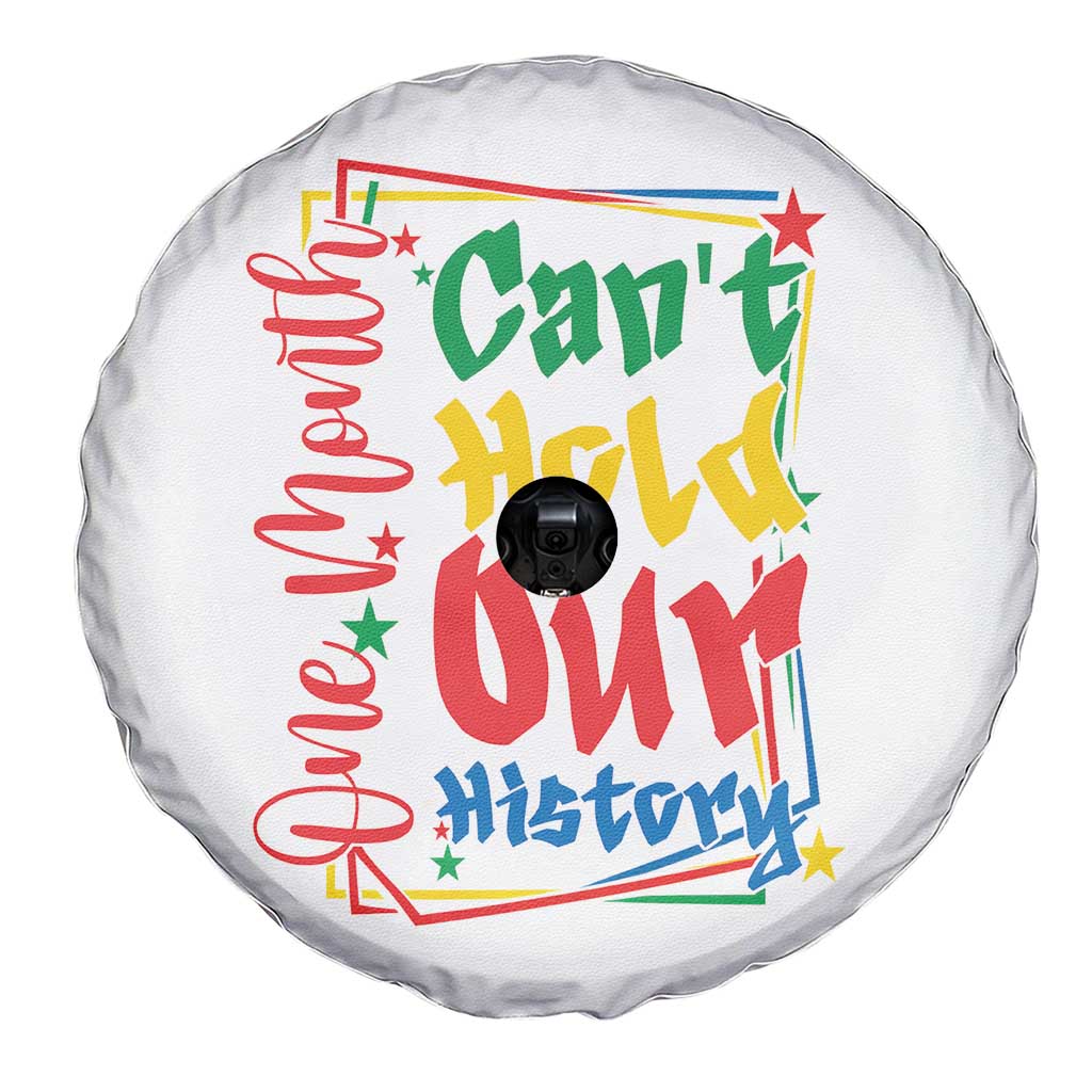One Month Cannot Hold Our History Spare Tire Cover Black History Gift TS12 Print Your Wear
