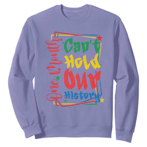 One Month Cannot Hold Our History Sweatshirt Black History Gift TS12 Violet Print Your Wear