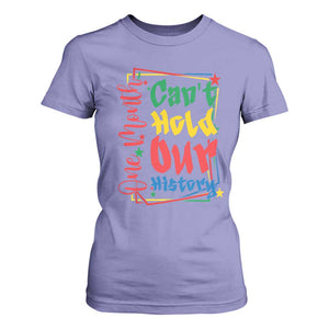One Month Cannot Hold Our History T Shirt For Women Black History Gift TS12 Violet Print Your Wear