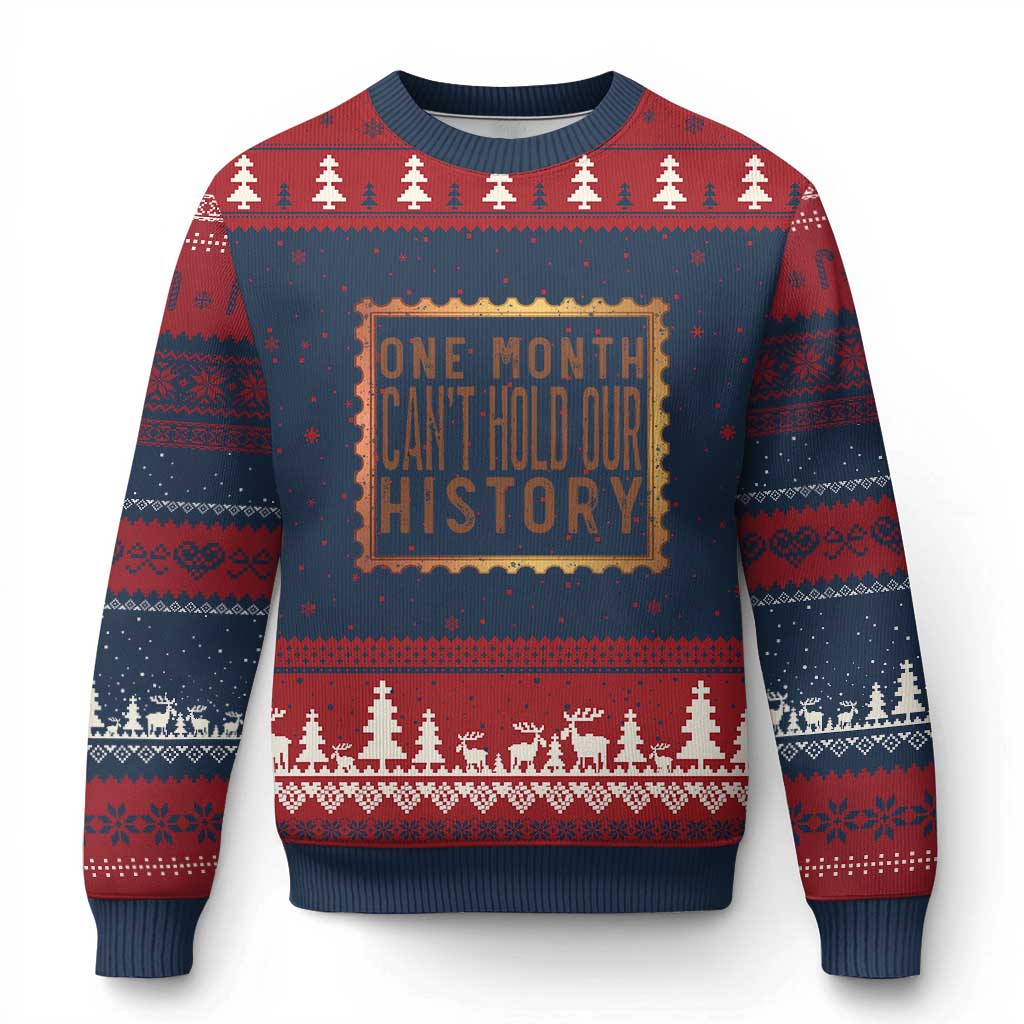 One Month Cannot Hold Our History Ugly Christmas Sweater African American Gift TS12 Navy Red Print Your Wear