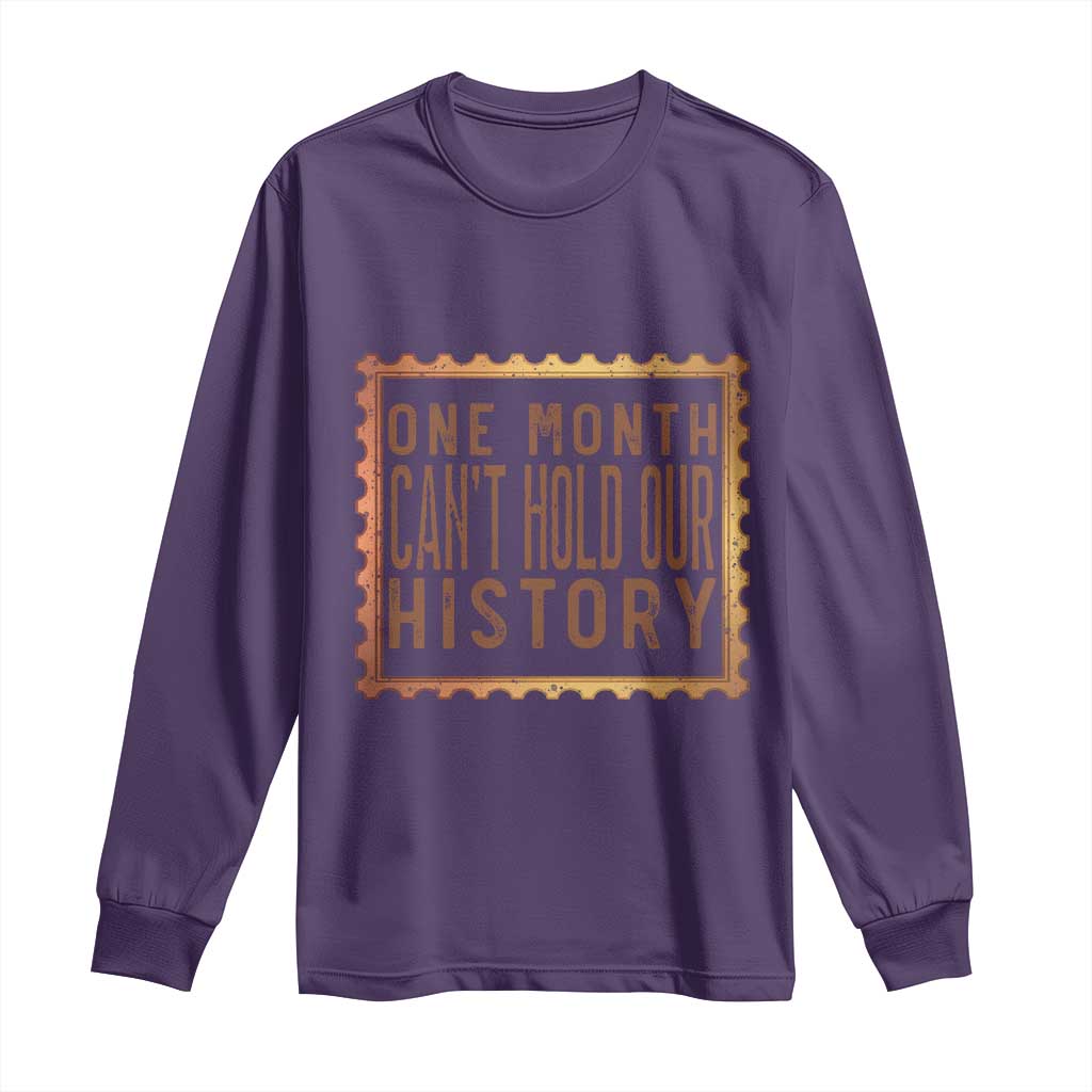 One Month Cannot Hold Our History Long Sleeve Shirt African American Gift TS12 Purple Print Your Wear