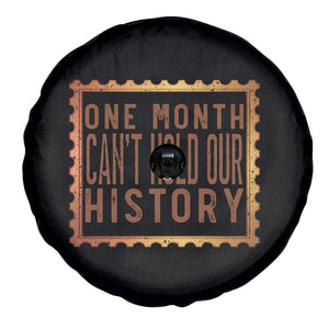 One Month Cannot Hold Our History Spare Tire Cover African American Gift TS12 Print Your Wear
