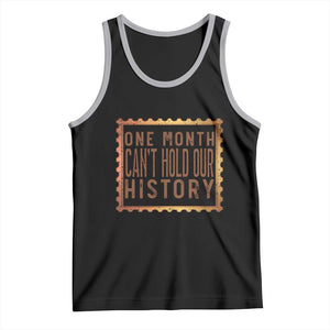 One Month Cannot Hold Our History Tank Top African American Gift TS12 Black Athletic Heather Print Your Wear