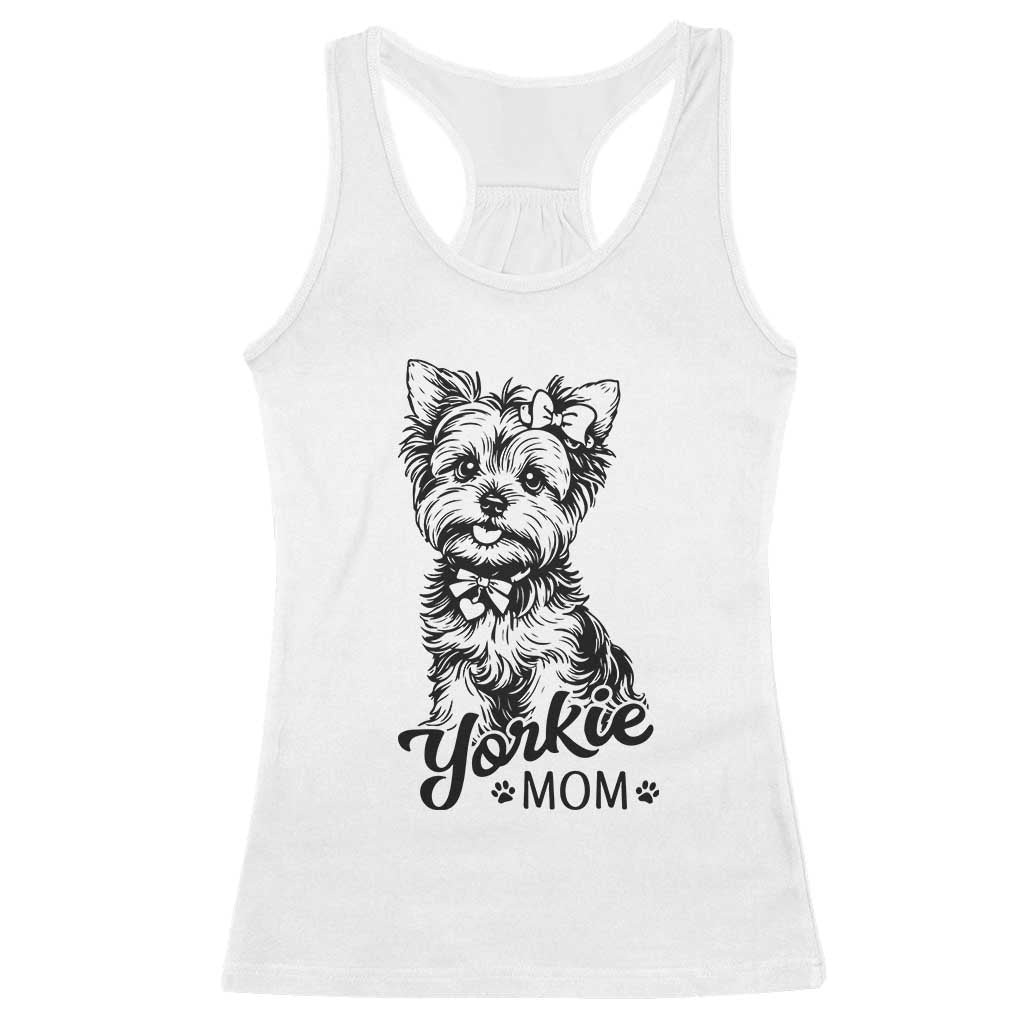 Yorkshire Terrier Mom Racerback Tank Top Cute Yorkie Mama Puppy Gift TS12 White Print Your Wear