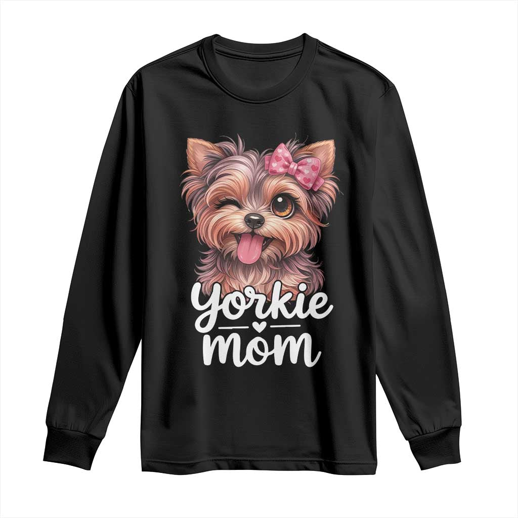 Yorkshire Terrier Dog Mom Long Sleeve Shirt Cute Yorkie Puppy Gift TS12 Black Print Your Wear